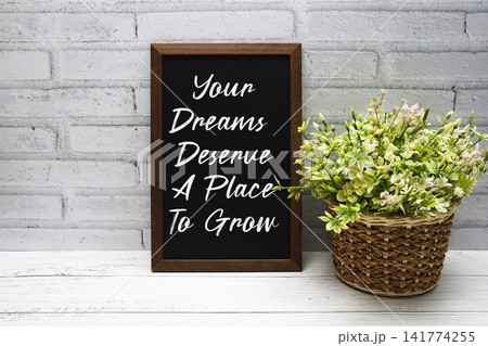 Your Dreams Deserve A Place To Grow Quotes Of Inspiration And Motivation Your Dreams Deserve A Place To Grow Quotes Of Inspiration And Motivation 141774255