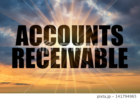 Text Accounts Receivable On A Background Of Golden Evening Sky 141794965