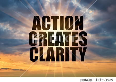 Action Creates Clarity Concept On Dramatic Sunset Sky With Sun Rays Action Creates Clarity Concept On Dramatic Sunset Sky With Sun Rays 141794989