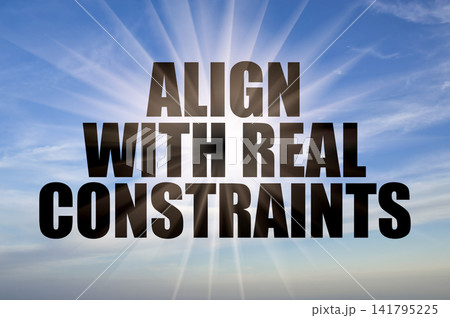 Align with Real Constraints Concept over Blue Sky with Sun Rays 141795225