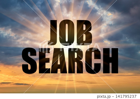 Job search conceptual phrase against a dramatic cloudy evening sky with sun rays 141795237