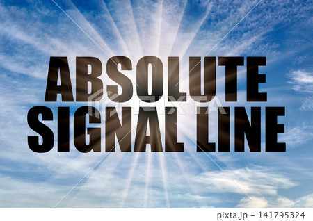 Text Absolute Signal Line On A Background Of Bright Blue Sky Text Absolute Signal Line On A Background Of Bright Blue Sky 141795324