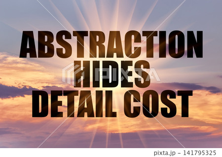 Text Abstraction Hides Detail Cost On Background Of Golden Sky Text Abstraction Hides Detail Cost On Background Of Golden Sky 141795325