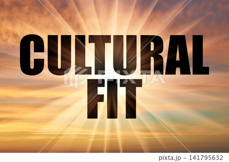 Cultural fit text against bright sun rays in morning sky Cultural fit text against bright sun rays in morning sky 141795632