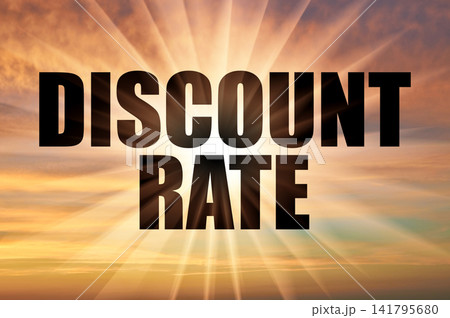 Discount rate text against bright sun rays in morning sky 141795680