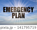 Emergency plan text against bright sun rays in clear blue sky 141795719