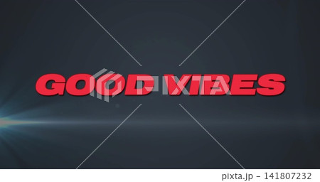Displaying bold red 3D text GOOD VIBES on dark blue-gray gradient, with light streak, left flare Displaying bold red 3D text GOOD VIBES on dark blue-gray gradient, with light streak, left flare 141807232