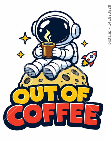 Cute illustration of an astronaut drinking coffee on the moon with a rocket. Cute illustration of an astronaut drinking coffee on the moon with a rocket. 141823829