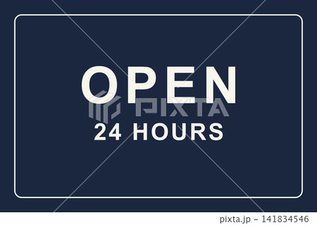 「OPEN 24 HOURS」の24時間営業サイン 141834546