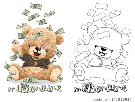 Hand drawn vector illustration of teddy bear with lot of money. Coloring book or page 141919934
