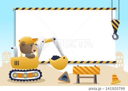 Cute bear on construction vehicle with blank sign. Construction elements vector cartoon illustration Cute bear on construction vehicle with blank sign. Construction elements vector cartoon illustration 141920799