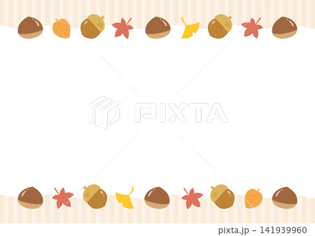 秋の紅葉と栗やどんぐりと落ち葉のフレーム、ストライプの背景、ベージュ 秋の紅葉と栗やどんぐりと落ち葉のフレーム、ストライプの背景、ベージュ 141939960