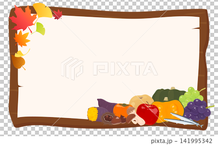 A transparent frame featuring many autumn flavors and a wooden sign (horizontal) A transparent frame featuring many autumn flavors and a wooden sign (horizontal) 141995342