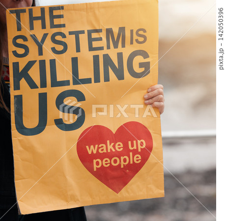 Protest, activist and movement with sign for government to change system or stop inequality, corruption or oppression. Community, support and person and poster for transformation of political freedom 142050396