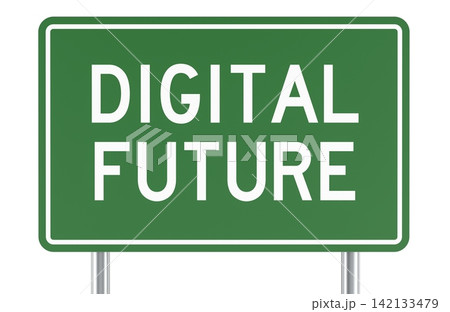 Digital Future, green sign. 3D rendering Digital Future, green sign. 3D rendering 142133479