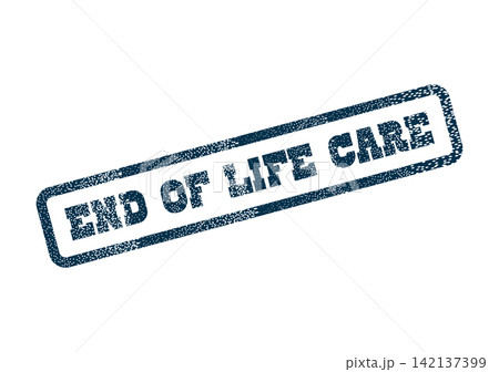 A dark blue distressed rubber stamp features the critical phrase End of Life Care for healthcare discussions A dark blue distressed rubber stamp features the critical phrase End of Life Care for healthcare discussions 142137399