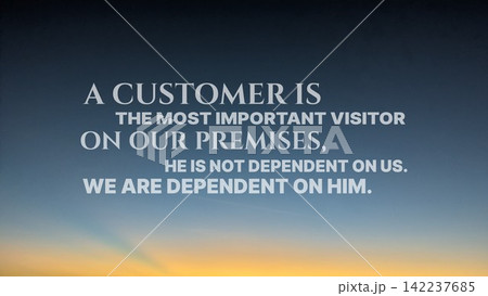 Inspirational quote text overlay on a dark dawn gradient sky, written in clean typography. The visual features the quote, A customer is the most important visitor on our premises, he is not dependent Inspirational quote text overlay on a dark dawn gradient sky, written in clean typography. The visual features the quote, A customer is the most important visitor on our premises, he is not dependent 142237685