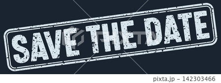 save the date white grunge stamp on dark blue background. save the date stamp save the date white grunge stamp on dark blue background. save the date stamp 142303466