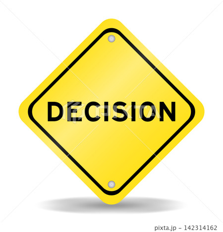 Yellow color transportation sign with word decision on white background 142314162