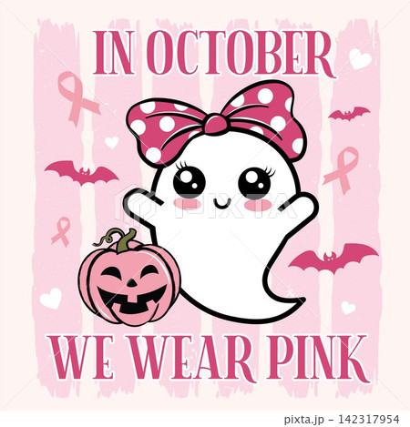 In October We Wear Pink vector design featuring a cute kawaii ghost In October We Wear Pink vector design featuring a cute kawaii ghost 142317954