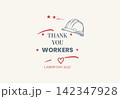 Thank You Workers Labor Day Tribute Design 142347928