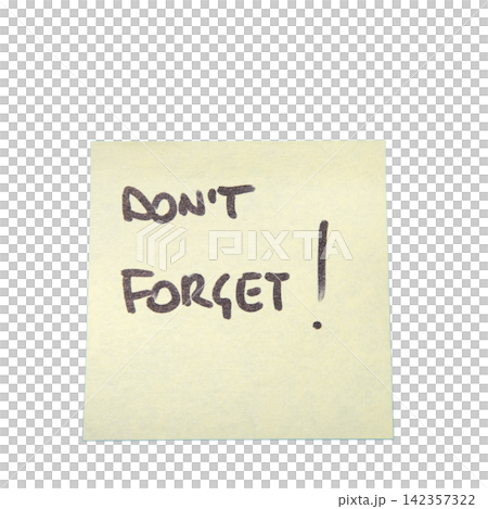 A yellow sticky note has "DON'T FORGET!" A yellow sticky note has "DON'T FORGET!" 142357322