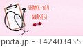 Thank you nurses message with stethoscope and hearts on pink 142403455