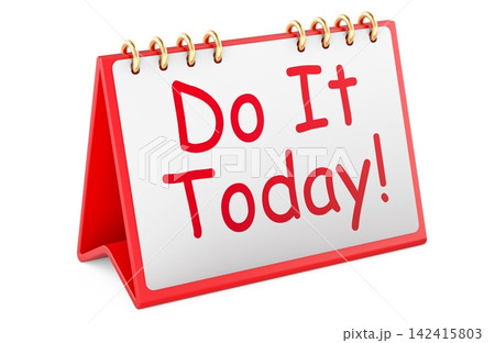 Do it Today desk calendar with motivational message. 3D rendering 142415803