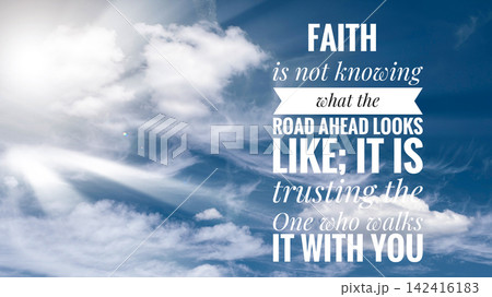 Message of Faith with blue sky and cloud background Message of Faith with blue sky and cloud background 142416183