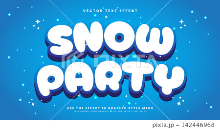 Snow Party 3d editable text effect Template Snow Party 3d editable text effect Template 142446968