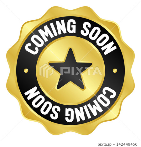 coming soon golden badge. coming soon gold seal or medal coming soon golden badge. coming soon gold seal or medal 142449450
