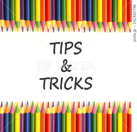 Tips and tricks words symbol. Concept words Tips and tricks on beautiful white paper. Beautiful white background. Colored pencils. Business tips and tricks motivational support concept. Copy space. Tips and tricks words symbol. Concept words Tips and tricks on beautiful white paper. Beautiful white background. Colored pencils. Business tips and tricks motivational support concept. Copy space. 142485796