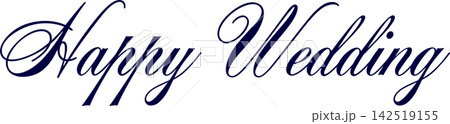 Happy Wedding - 筆記体で書いたおしゃれなHappy Wedding（結婚おめでとう） 142519155