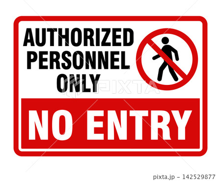 Authorized personnel only vector sign with bold red and black warning text for restricted access Authorized personnel only vector sign with bold red and black warning text for restricted access 142529877