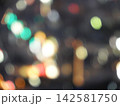 にじむ夜景のネオン 142581750