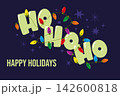 Ho Ho Ho hand drawn lettering. Colorful Christmas lights wrapped around playful HO HO HO on a dark festive background. Fun seasonal design for Christmas cards, posters, banners promotions. 142600818