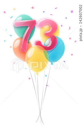 Birthday number 73 with balloons. Birthday number 73 with balloons. 142607002