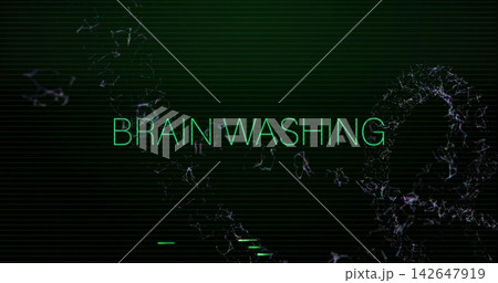 Glowing neon green text BRAINWASHING dominating screen, showing scanlines, filaments, glitch bars Glowing neon green text BRAINWASHING dominating screen, showing scanlines, filaments, glitch bars 142647919