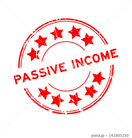 Grunge red passive income word with star icon round rubber seal stamp on white background 142803250