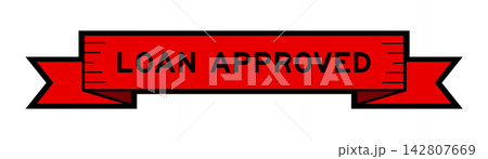 Ribbon label banner with word loan approved in red color on white background 142807669