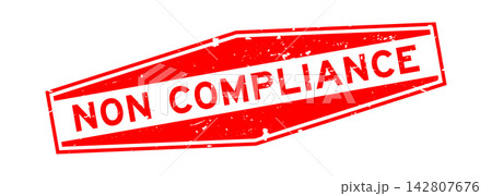 Grunge red non compliane word hexagon rubber seal stamp on white background 142807676
