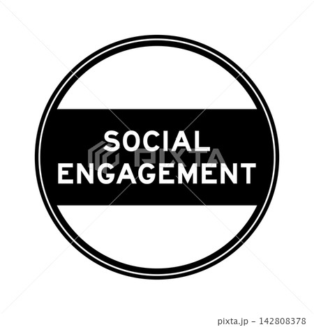 Black color round seal sticker in word social engagement on white background Black color round seal sticker in word social engagement on white background 142808378
