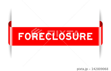 Red color inserted label banner with word foreclosure on white background 142809068
