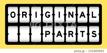 Black color in word original parts on slot banner with yellow color background Black color in word original parts on slot banner with yellow color background 142809081