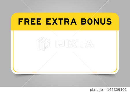 Label banner that have yellow headline with word free extra bonus and white copy space, on gray background 142809101