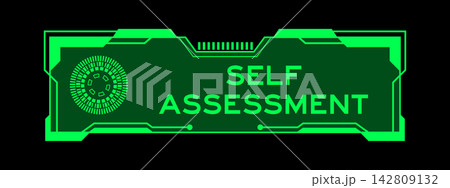 Green color of futuristic hud banner that have word self assessment on user interface screen on black background 142809132
