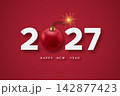 2027 Happy New Year text with red holiday ornament, burning fuse and bright spark on red background 142877423