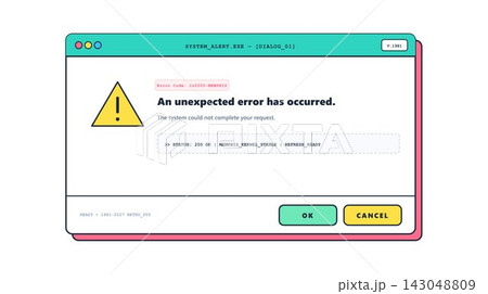 System error popup window with warning sign and unexpected error message interface 143048809