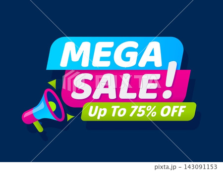 Product mega sale promo tag or discount badge. Shop discount sticker, product price off vector tag. Seasonal sale label with megaphone, blue, green and pink color background and typography Product mega sale promo tag or discount badge. Shop discount sticker, product price off vector tag. Seasonal sale label with megaphone, blue, green and pink color background and typography 143091153