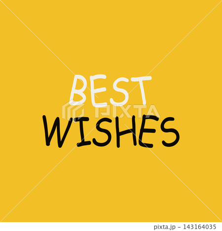Best wishes message greeting card on yellow background. Vector illustration. Best wishes message greeting card on yellow background. Vector illustration. 143164035